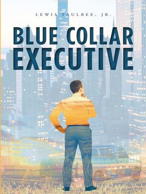 cover image of Blue Collar Executive